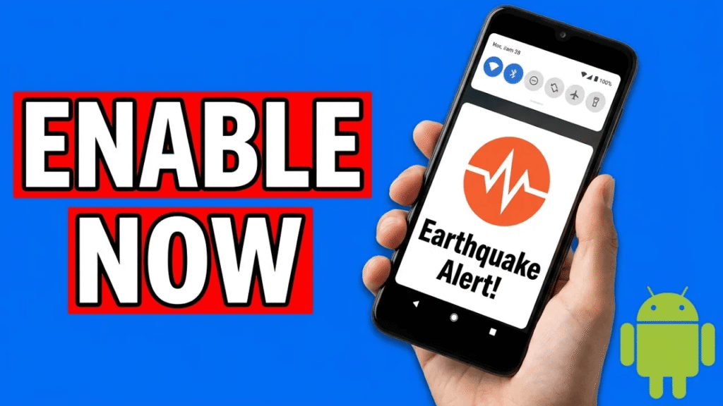 Enable Android Earthquake Alerts