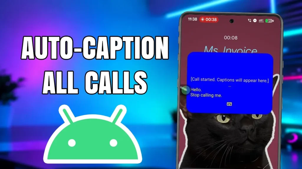 Auto-Caption Phone Calls on Android